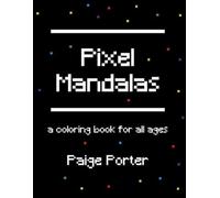 Paige Porter Pixel Mandalas (Tascabile)