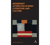 Paige Reynolds Modernist Afterlives in Irish Literature and C (Copertina rigida)