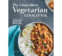 Paige Rhodes The 5-Ingredient Vegetarian Cookbook (Tascabile)