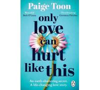 Paige Toon Only Love Can Hurt Like This (Tascabile)
