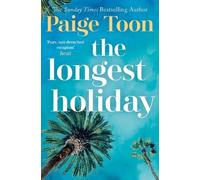Paige Toon The Longest Holiday (Tascabile)