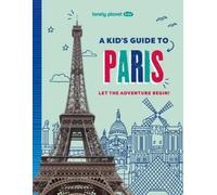 Paige Towler Lonely Planet Kids a Kid's Guide to Paris (Tascabile)