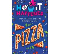 Paige Towler WonderLab Group How It Happened Pizza (Copertina rigida)