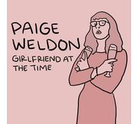 Paige Weldon Girlfriend at the Time Explicit Lyrics (CD)