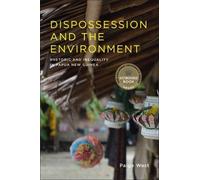 Paige West Dispossession and the Environment (Tascabile)