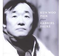 Paik, Kun-Woo - Kun Woo Paik plays Gabriel Faure