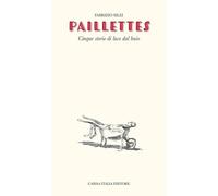 Paillettes. Cinque storie di luce dal buio