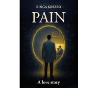 Pain. A love story