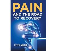 Pain and the Road to Recovery