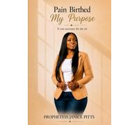Pain Birthed My Purpose: It Was Necessary for the Oil