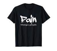 pain change people tshirt dolore che cambia persone Maglietta