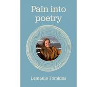 Pain into poetry