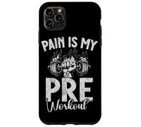 Pain Is My Pre Workout Allenamento Fitness Sollevamento pesi Custodia per iPhone 11 Pro Max