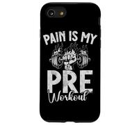 Pain Is My Pre Workout Allenamento Fitness Sollevamento pesi Custodia per iPhone SE (2020) / 7/8