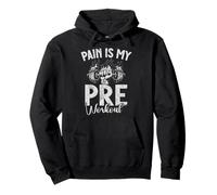 Pain Is My Pre Workout Allenamento Fitness Sollevamento Pesi Felpa con Cappuccio