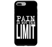 Pain Is Not The Limit - Forte dichiarazione di forza mentale Custodia per iPhone 7 Plus/8 Plus