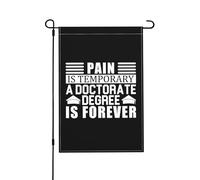Pain Is Temporary A Doctorate Degree Is Forever Bandiera Da Giardino Con Occhielli Bandiera All'Aperto Decorative Bandiere Da Giardino Per Interni Dormitorio Camera Da Letto 30X45cm