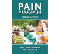 Pain Management: Fact versus Fiction