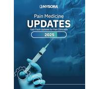 Pain Medicine Updates 2025: Fast-Track Updates for Pain Clinicians