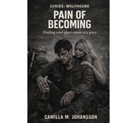 Pain of Becoming: Finding your place comes at a price