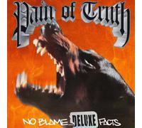 Pain of Truth No Blame... Deluxe Facts (CD)