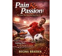 Pain & Passion: The Game That Hurts but Never Lets Go: Getting Hurt… But Still Showing Up Anyway