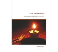 Pain, Play and Music: Death and Healing Rites Among the Wana