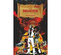 PAIN PLEASURE AND DISASTER: Introduction to Evil and Darkness