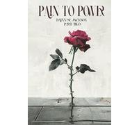 Pain to Power Part: Two