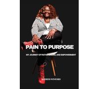 Pain to Purpose