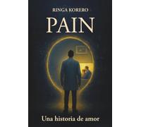 PAIN. Una historia de amor