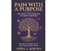 Pain With A Purpose: Trusting God's Process To Move Forward
