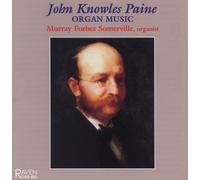 Paine, John Knowles - Organ Music