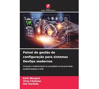 Painel de gestão de configuração para sistemas DevOps modernos: Conceção e implementação de uma plataforma de governação escalável baseada na Web