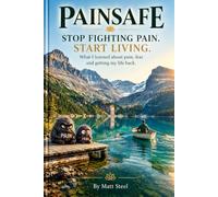 PainSafe: What I learned about pain, fear and getting my life back