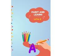 Paint and Learn: Letter A