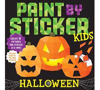 Paint by Sticker Kids Halloween: Create 10 Pictures One Sticker at a Time! Includes Glow-in-the-Dark Stickers