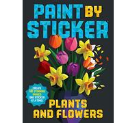 Workman Publishing Paint by Sticker: Plants and Flowers (Tascabile)