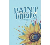 Paint like an Amália: Art therapy and Mindfulness
