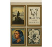 Paint Like the Masters: Longing and Silence