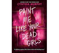 Paint Me Like Your Dead Girls