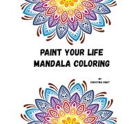 Paint Your Life Mandala Coloring