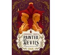 Owen Margaret – Painted Devils. La leggenda della dea scarlatta