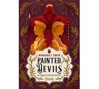 Painted devils. La leggenda della dea scarlatta - Owen Margaret