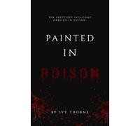 Painted in Poison: A Dark Novella (Twisted Trilogy Book 4: Standalone)