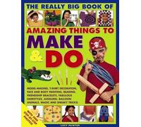 Painter Lucy Really Big Book of Amazing Things to Make & Do (Tascabile)