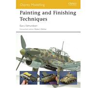 Gary Edmundson Painting and Finishing Techniques (Tascabile) Osprey Modelling