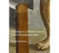 Painting As a Modern Art in Early Renaissance Italy: 3