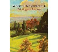 Painting As a Pastime by Sir Winston S Churchill (2013-07-02)