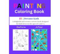 Painting Coloring Book: Painting Coloring Book is a delightful and creative activity book designed specifically for Kids aged 6 to 14 years.